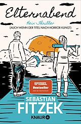 Kartonierter Einband Elternabend von Sebastian Fitzek