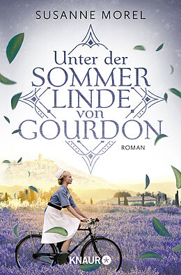 Kartonierter Einband Unter der Sommerlinde von Gourdon von Susanne Morel