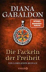 Kartonierter Einband Die Fackeln der Freiheit von Diana Gabaldon