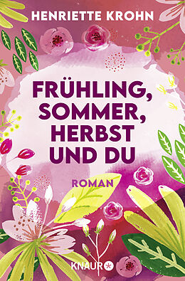 Kartonierter Einband Frühling, Sommer, Herbst und du von Henriette Krohn