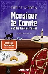 Kartonierter Einband Monsieur le Comte und die Kunst des Tötens von Pierre Martin