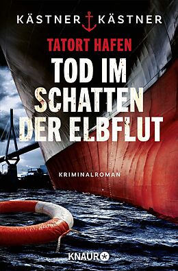 Kartonierter Einband Tatort Hafen - Tod im Schatten der Elbflut von Kästner &amp; Kästner