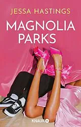 Kartonierter Einband Magnolia Parks von Jessa Hastings