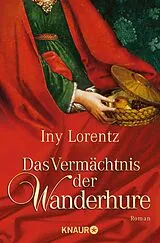 E-Book (epub) Das Vermächtnis der Wanderhure von Iny Lorentz