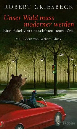 E-Book (epub) Unser Wald muss moderner werden von Robert Griesbeck