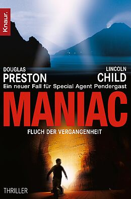 E-Book (epub) Maniac von Douglas Preston, Lincoln Child