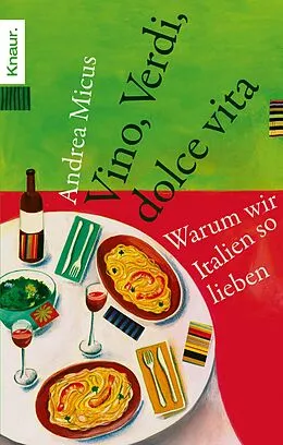 E-Book (epub) Vino, Verdi, dolce vita von Andrea Micus