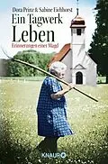 E-Book (epub) Ein Tagwerk Leben von Dora Prinz, Sabine Eichhorst