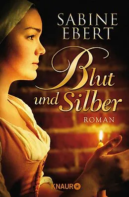 E-Book (epub) Blut und Silber von Sabine Ebert