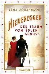 Kartonierter Einband Niederegger - Der Traum vom edlen Genuss von Lena Johannson