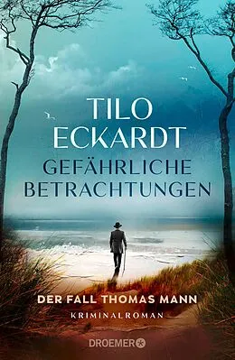 E-Book (epub) Gefährliche Betrachtungen von Tilo Eckardt