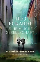 Fester Einband Unheimliche Gesellschaft von Tilo Eckardt