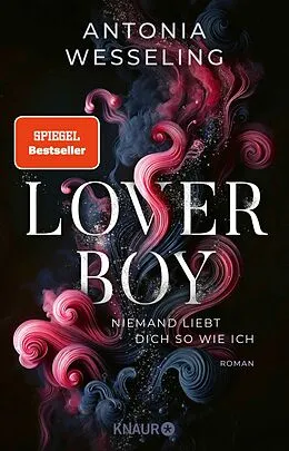 E-Book (epub) Loverboy  Niemand liebt dich so wie ich von Antonia Wesseling