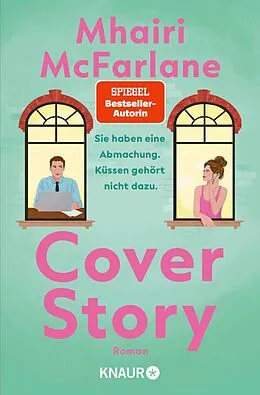 E-Book (epub) Cover Story. Sie haben eine Abmachung  Küssen gehört nicht dazu von Mhairi McFarlane