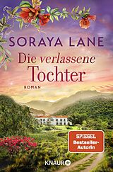 Kartonierter Einband Die verlassene Tochter von Soraya Lane