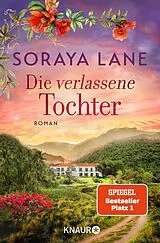 E-Book (epub) Die verlassene Tochter von Soraya Lane