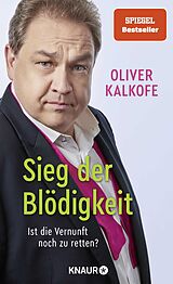 Fester Einband Sieg der Blödigkeit von Oliver Kalkofe