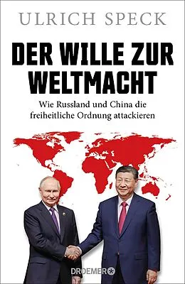 E-Book (epub) Der Wille zur Weltmacht von Ulrich Speck