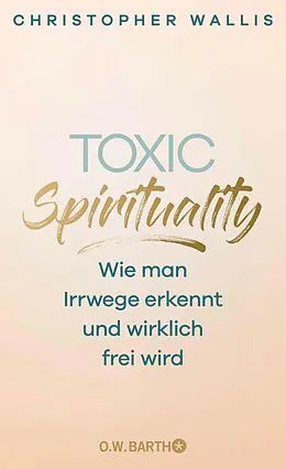 E-Book (epub) Toxic Spirituality von Christopher Wallis