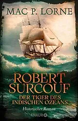 E-Book (epub) Robert Surcouf. Der Tiger des Indischen Ozeans von Mac P. Lorne