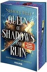 Kartonierter Einband Queen of Shadows and Ruin von Nisha J. Tuli