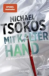Kartonierter Einband Mit kalter Hand von Michael Tsokos