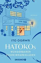 Kartonierter Einband (Kt) Hatokos wunderbarer Schreibwarenladen von Ito Ogawa