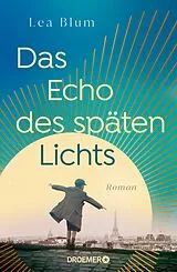 Fester Einband Das Echo des späten Lichts von Lea Blum