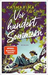 E-Book (epub) Vor hundert Sommern von Katharina Fuchs