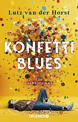 Kartonierter Einband Konfetti-Blues von Lutz van der Horst