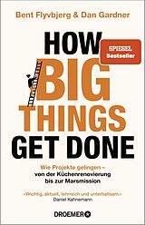 Kartonierter Einband How Big Things Get Done von Bent Flyvbjerg