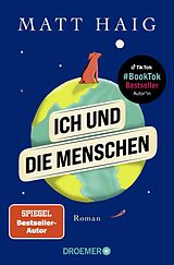 Kartonierter Einband Ich und die Menschen von Matt Haig