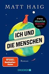 Kartonierter Einband Ich und die Menschen von Matt Haig