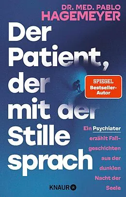E-Book (epub) Der Patient, der mit der Stille sprach von Dr. med. Pablo Hagemeyer