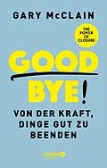 E-Book (epub) Good Bye! von Gary McClain