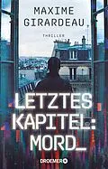 E-Book (epub) Letztes Kapitel: Mord von Maxime Girardeau