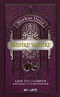 E-Book (epub) Vampire! Vampire! von Markus Heitz