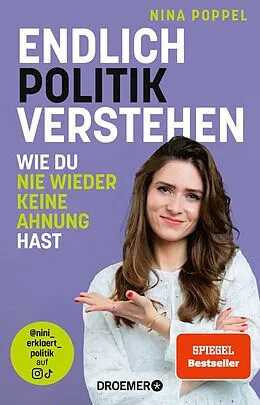 E-Book (epub) Endlich Politik verstehen von Nina Poppel