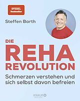 Kartonierter Einband Die Reha-Revolution von Steffen Barth