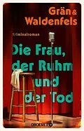 E-Book (epub) Die Frau, der Ruhm und der Tod von Christine Grän, Marianne von Waldenfels