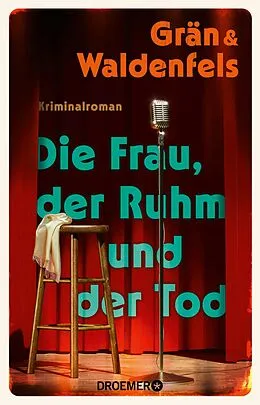 E-Book (epub) Die Frau, der Ruhm und der Tod von Christine Grän, Marianne von Waldenfels