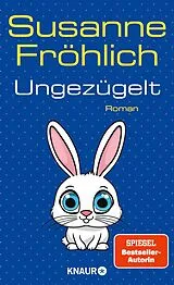 E-Book (epub) Ungezügelt von Susanne Fröhlich