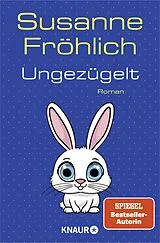  Ungezügelt von Susanne Fröhlich