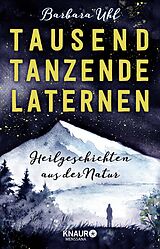 Kartonierter Einband Tausend tanzende Laternen von Barbara Uhl