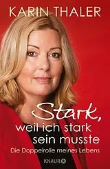 E-Book (epub) Stark, weil ich stark sein musste von Karin Thaler