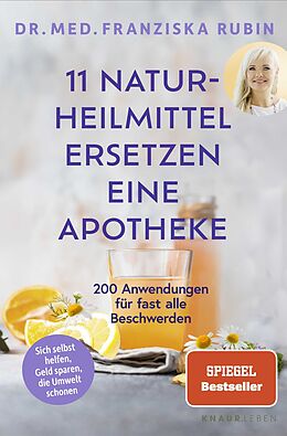 Kartonierter Einband 11 Naturheilmittel ersetzen eine Apotheke von Franziska Rubin