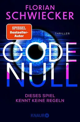 E-Book (epub) Code Null. Dieses Spiel kennt keine Regeln von Florian Schwiecker