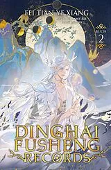 E-Book (epub) Dinghai Fusheng Records. Buch 2 von Fei Tian Ye Xiang