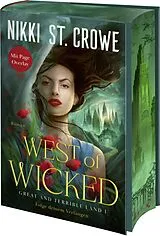 Fester Einband West of Wicked. Folge deinem Verlangen von Nikki St. Crowe