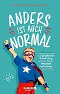 E-Book (epub) Anders ist auch normal von Dipl.-Psych. Janina Rogoll, Univ.-Prof. Dr. med. Andreas Ströhle